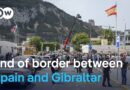 Gibraltar scraps border checks with Spain | DW News