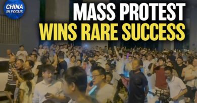 Mass Protest Forces Chinese Authorities to Give in | China in Focus