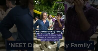 ‘NEET Destroyed My Family’ Brother of S Anitha, a Dalit student & Tamil Nadu’s first NEET victim