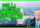POLL: AMERICA IS COMPLETELY F*CKED | The Kyle Kulinski Show