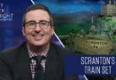 Scranton’s Train Set: Last Week Tonight with John Oliver (Bonus Segments)
