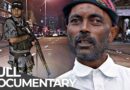 South Africa’s Deadliest Streets | Durban After Dark | Free Documentary