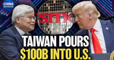 Taiwan’s TSMC Invests Another $100B in U.S. | China in Focus