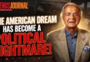 The American Dream Has Become a Political Nightmare