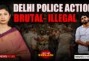 The law says ‘minimum force’. What did Delhi Police do? | Let Me Explain
