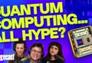 Time to believe the quantum computing hype?