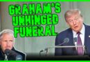Trump Has DEMENTED MELTDOWN As Lindsey Graham’s Funeral COMES UNGLUED!! | The Kyle Kulinski Show