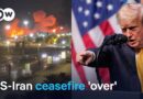 US and Iran trade new strikes as Trump declares ceasefire dead | DW News