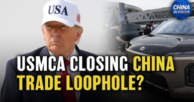 USMCA Closing China Trade Loophole? | China in Focus