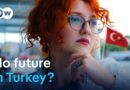 Why so many young people are thinking about leaving Turkey | DW Reporter