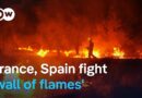Witnesses describe ‘wall of flames’ as wildfires rage on in France and Spain | DW News