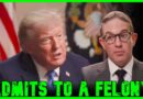 ‘I CONTROL IT’: Trump ACCIDENTALLY ADMITS TO FELONY On LIVE TV!! | The Kyle Kulinski Show