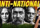 India’s Biggest Anti-Nationals? | ‘Foreign Agents’ Or Those Fighting For A Better India? | Akash B