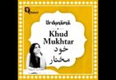 Khud-Mukhtaar: What Does It Really Mean to Be Independent?