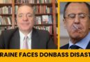 Russia Donbas Knockout Blow Dobropilia Cauldron Slaviansk Crisis; Lavrov West Diplomacy All Trickery