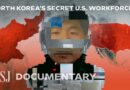 The North Korean Operatives Hiding Inside U.S. Companies | WSJ Documentary