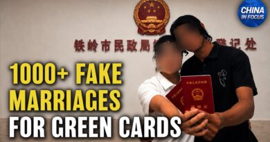 Thousands of Chinese Got Green Cards via Fake Marriages   | China in Focus