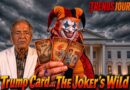 Trump Card… The Joker’s Wild
