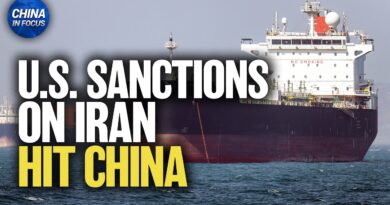 U.S. New Sanctions on Iran Hit China | China in Focus