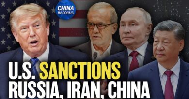 U.S. Sanctions Russia, Iran, China and India | China in Focus