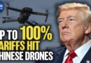 Up to 100% U.S. Tariffs Hit Chinese Drones | China in Focus