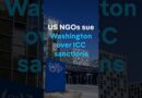 US human rights organizations sue Washington over ‘crippling’ ICC sanctions | DW News