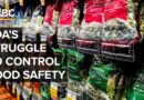 Why The U.S. Is Struggling To Keep Food Safe