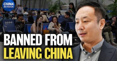 Beijing Bans Talent and Others From Leaving China | China in Focus