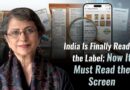 India Is Finally Reading the Label; Now It Must Read the Screen
