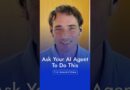 The First Thing You Should Ask An AI Agent To Do