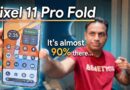 Pixel 11 Pro Fold Review – It’s almost 90% Cooked