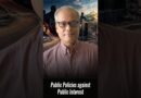 Public Policies against Public Interest