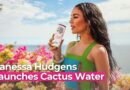 Vanessa Hudgens’ Next Big Role? Building a Cactus Water Brand